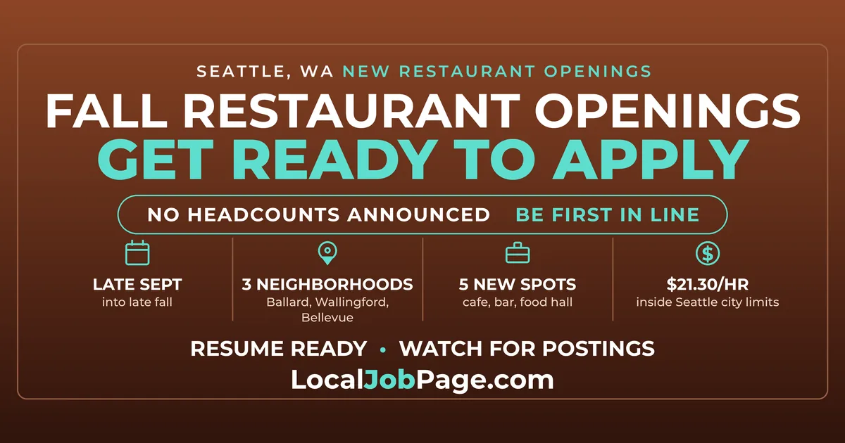 Seattle's Fall Restaurant Openings: Where the New Kitchen and Bar Jobs Are Coming